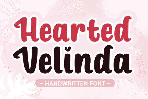 Hearted Velinda: A Bold and Beautiful Handwritten Font for Web Design