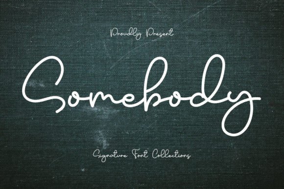 Somebody: The Handwritten Font for Memorable Campaigns